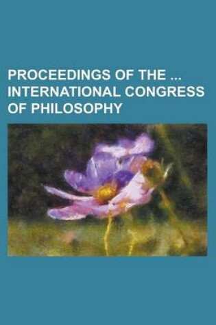 Cover of Proceedings of the International Congress of Philosophy