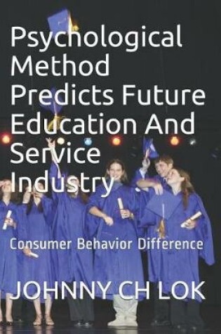 Cover of Psychological Method Predicts Future Education And Service Industry