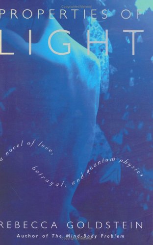 Book cover for Properties of Light: a Novel of Love, Betrayal, and Quantum Physics