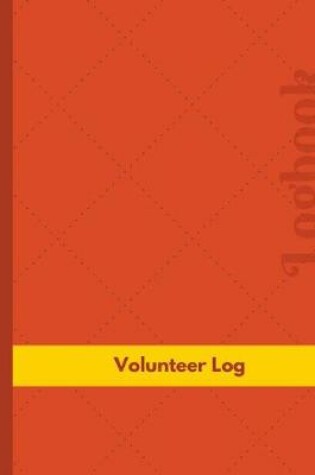 Cover of Volunteer Log (Logbook, Journal - 126 pages, 8.5 x 11 inches)