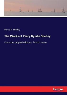 Book cover for The Works of Percy Bysshe Shelley