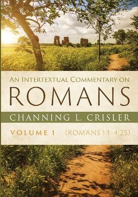 Book cover for An Intertextual Commentary on Romans, Volume 1