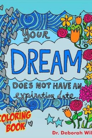 Cover of Your Dream Does Not Have an Expiration Date