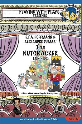 Book cover for E.T.A. Hoffmann & Alexandre Dumas' The Nutcracker for Kids
