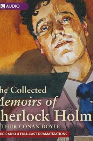 Cover of The Collected Memoirs of Sherlock Holmes