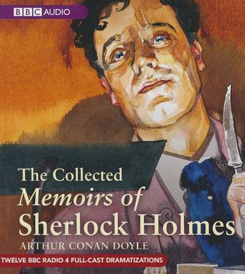 Book cover for The Collected Memoirs of Sherlock Holmes