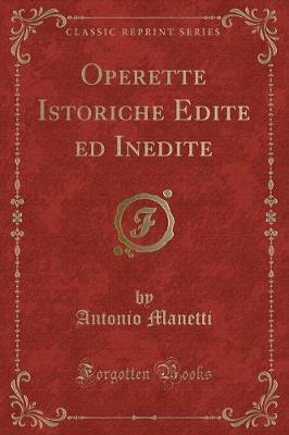 Book cover for Operette Istoriche Edite Ed Inedite (Classic Reprint)