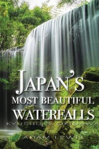 Cover of Japan's most beautiful waterfalls