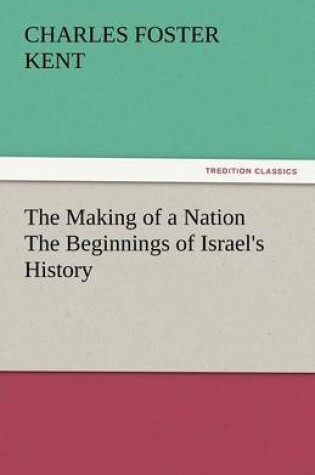 Cover of The Making of a Nation the Beginnings of Israel's History