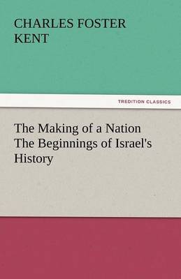 Book cover for The Making of a Nation the Beginnings of Israel's History