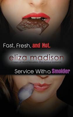 Book cover for Fast, Fresh, & Hot Service with a Smolder