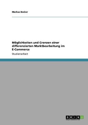 Book cover for Moeglichkeiten und Grenzen einer differenzierten Marktbearbeitung im E-Commerce