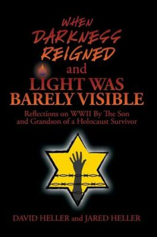 Cover of When Darkness Reigned and Light Was Barely Visible