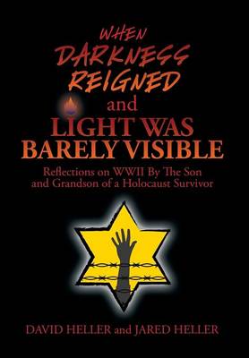 Book cover for When Darkness Reigned and Light Was Barely Visible