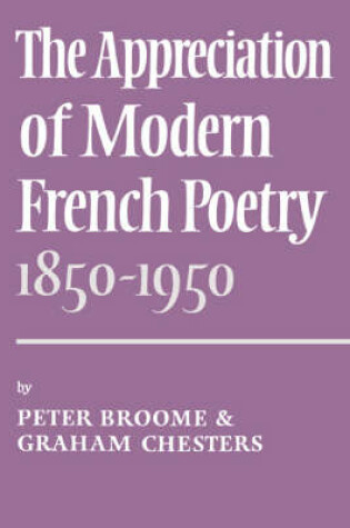 Cover of The Appreciation of Modern French Poetry (1850-1950)