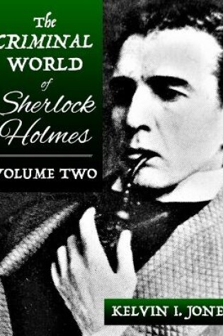 Cover of The Criminal World Of Sherlock Holmes - Volume Two