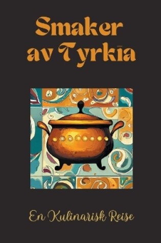 Cover of Smaker av Tyrkia