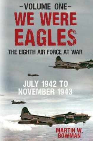 Cover of We Were Eagles Volume One