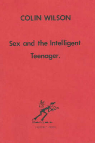 Cover of Sex and the Intelligent Teenager