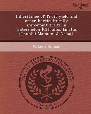 Book cover for Inheritance of Fruit Yield and Other Horticulturally Important Traits in Watermelon