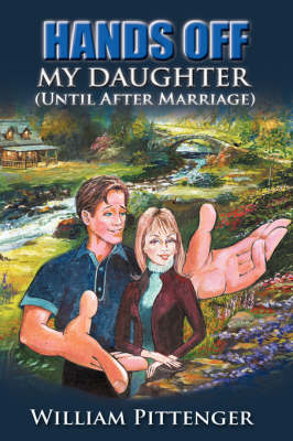 Book cover for HANDS OFF MY DAUGHTER (Until After Marriage)