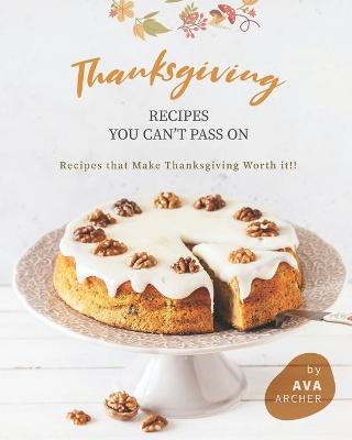 Book cover for Thanksgiving Recipes You can't Pass on