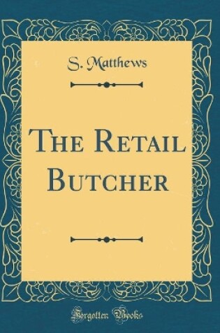 Cover of The Retail Butcher (Classic Reprint)