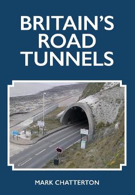 Book cover for Britain's Road Tunnels