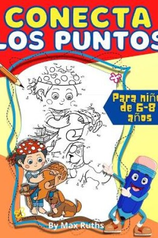 Cover of Conecta Los Puntos Para Niños de 6-8 años