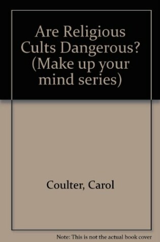 Cover of Are Religious Cults Dangerous?