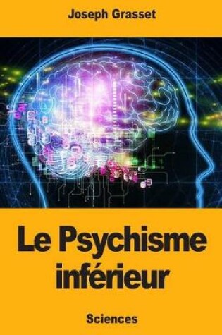 Cover of Le Psychisme inférieur