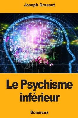 Book cover for Le Psychisme inférieur