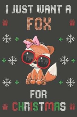 Cover of I Just Want A Fox For Christmas