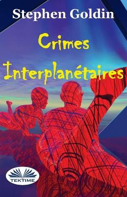 Book cover for Crimes interplanétaires