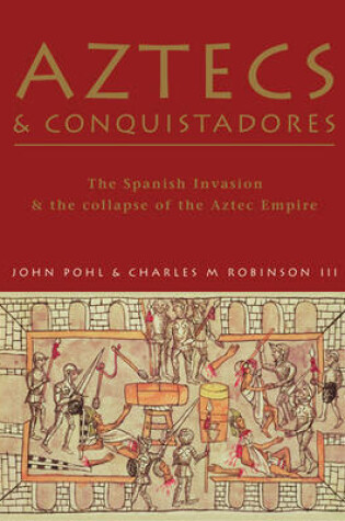 Cover of Aztecs and Conquistadores