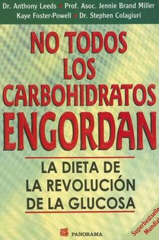 Cover of No Todos los Carbohidratos Engordan