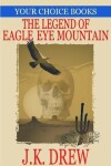 Book cover for The Legend of Eagle Eye Mountain