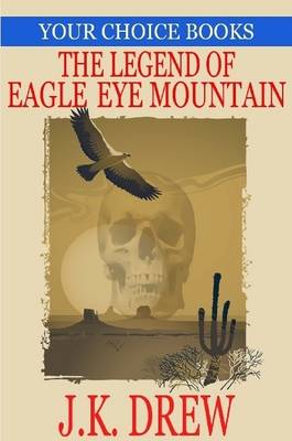 Book cover for The Legend of Eagle Eye Mountain