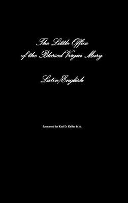 Book cover for The Little Office of the Blessed Virgin Mary Latin/English