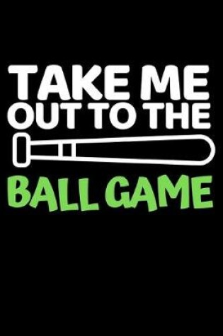 Cover of Take Me Out To The Ball Game