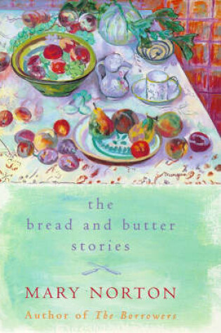 Cover of The Bread And Butter Stories