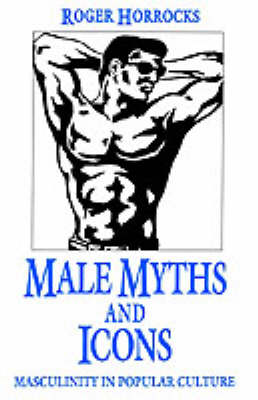 Cover of Male Myths and Icons