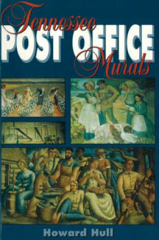 Cover of Tennessee Post Office Murals