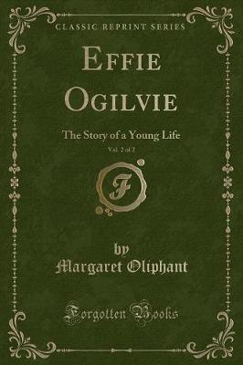 Book cover for Effie Ogilvie, Vol. 2 of 2