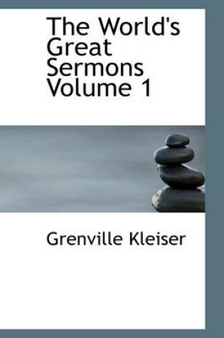 Cover of The World's Great Sermons Volume 1