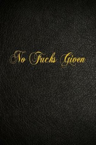 Cover of No Fucks Given