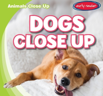 Cover of Dogs Close Up