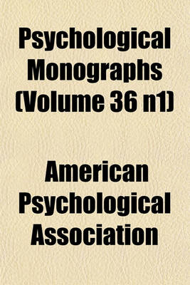 Book cover for Psychological Monographs (Volume 36 N1)