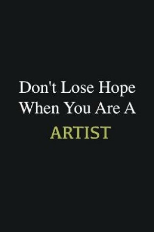 Cover of Don't lose hope when you are a Artist