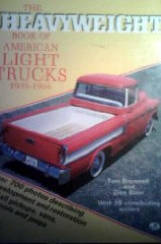 Cover of The Heavyweight Book of American Light Trucks